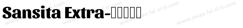 Sansita Extra字体转换